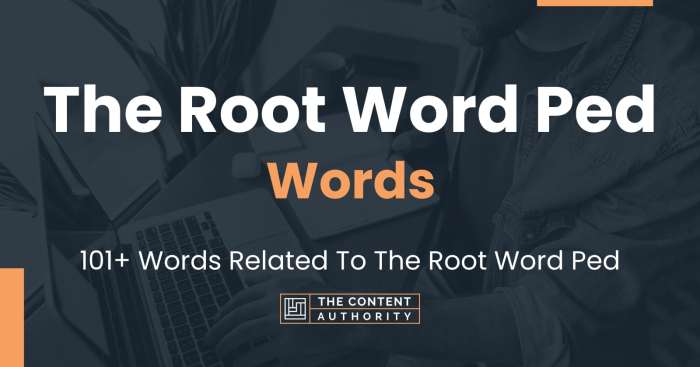 Words with the root word ped